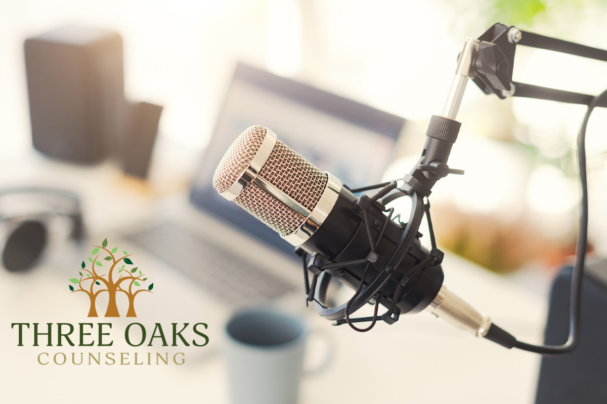 Mental Health Podcast by Three Oaks Counseling in Texas